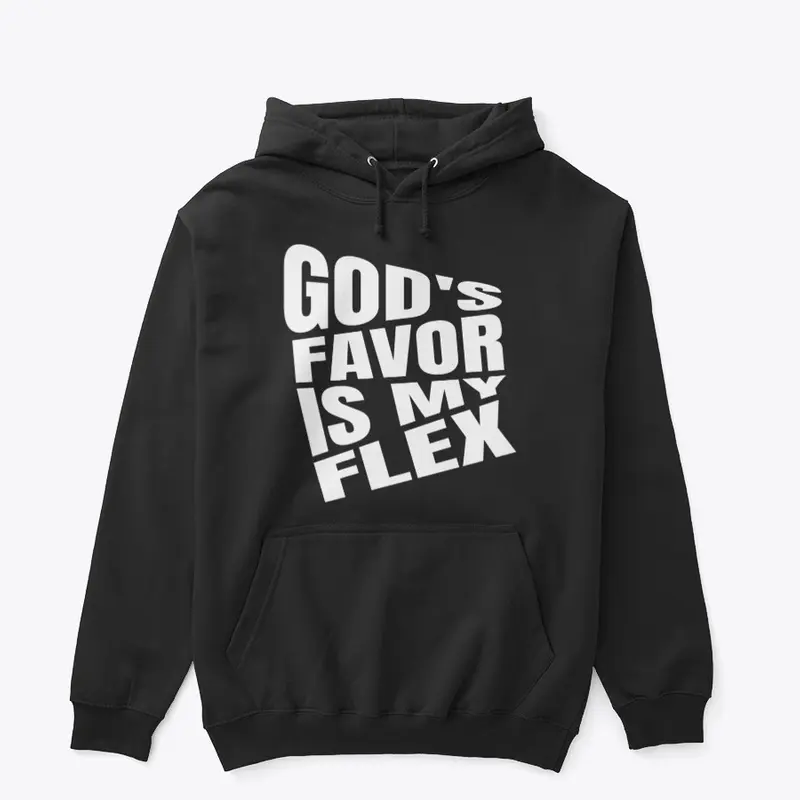 GOD'S FAVOR IS MY FLEX 