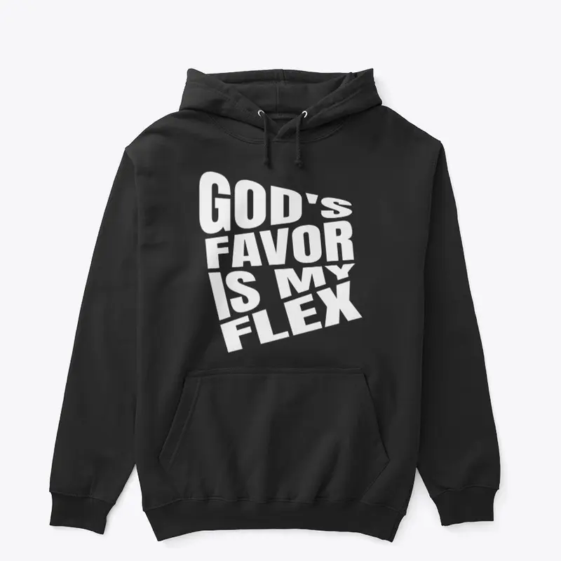 GOD'S FAVOR IS MY FLEX 